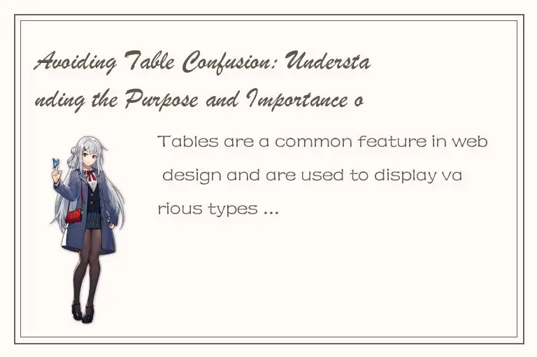 Avoiding Table Confusion: Understanding the Purpose and Importance of Empty-Cell