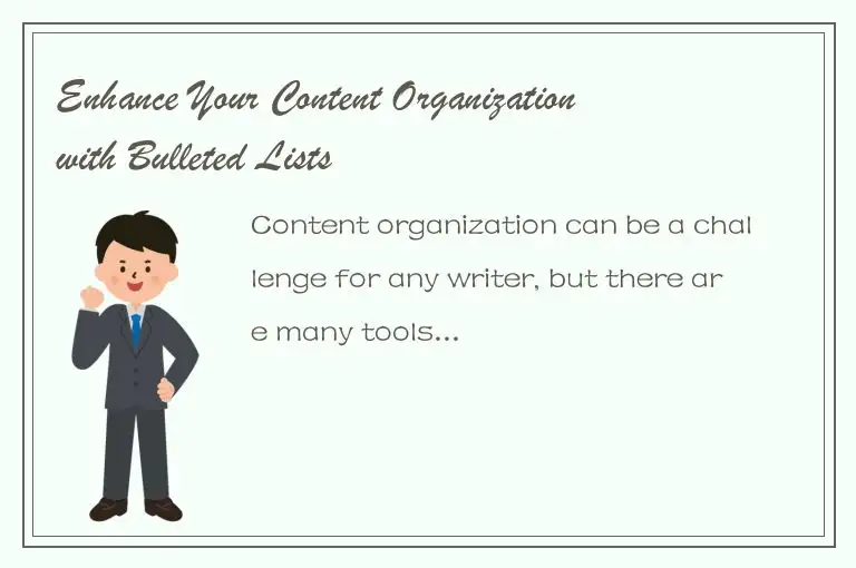 Enhance Your Content Organization with Bulleted Lists