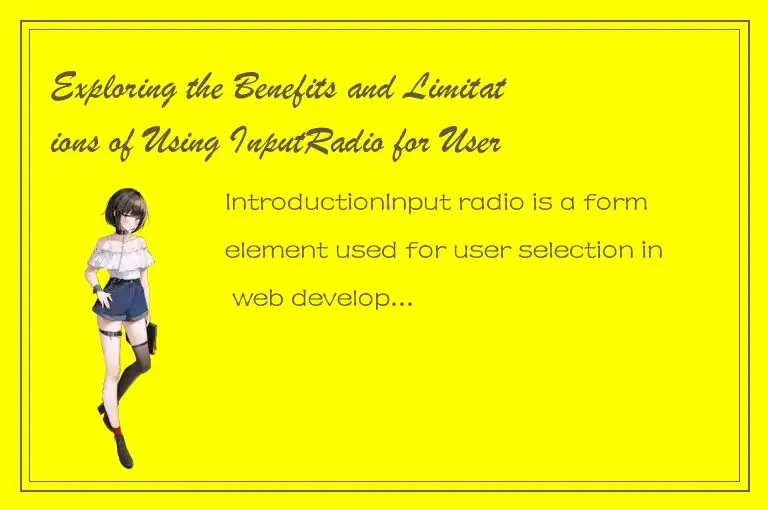 Exploring the Benefits and Limitations of Using InputRadio for User Interaction 