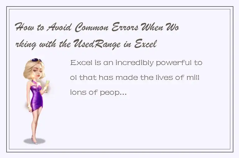 How to Avoid Common Errors When Working with the UsedRange in Excel