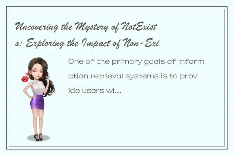 Uncovering the Mystery of NotExists: Exploring the Impact of Non-Existent Docume