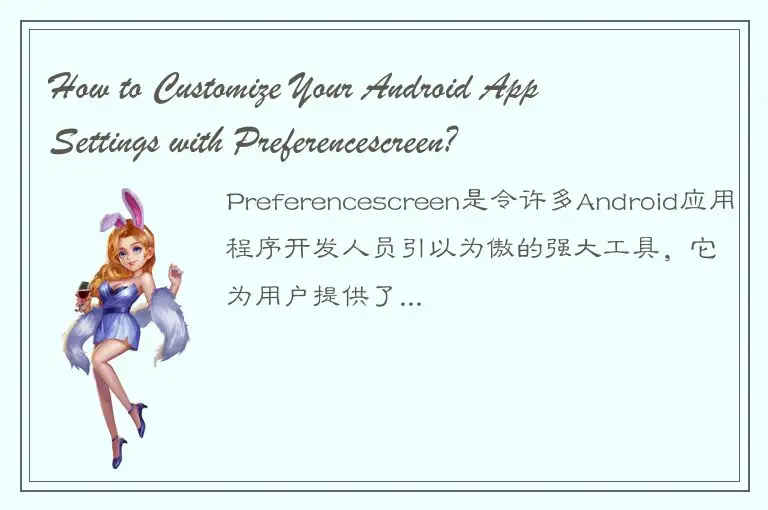 How to Customize Your Android App Settings with Preferencescreen?