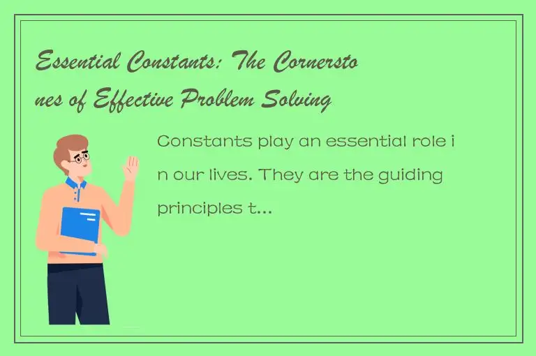 Essential Constants: The Cornerstones of Effective Problem Solving