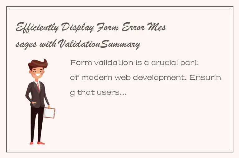 Efficiently Display Form Error Messages with ValidationSummary