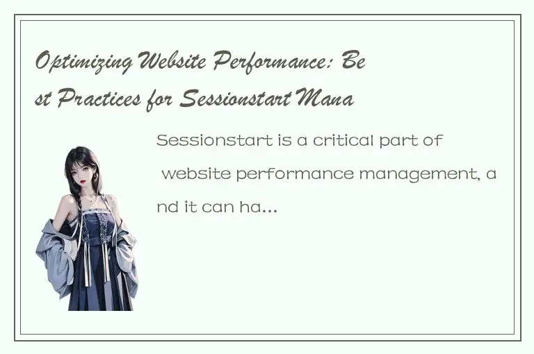 Optimizing Website Performance: Best Practices for Sessionstart Management