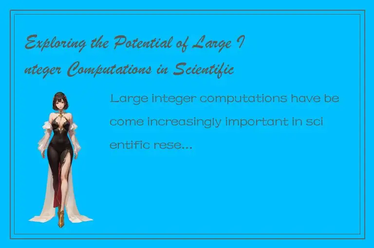 Exploring the Potential of Large Integer Computations in Scientific Research