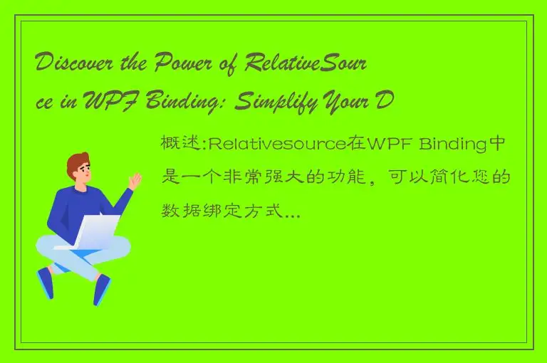 Discover the Power of RelativeSource in WPF Binding: Simplify Your Data Binding 
