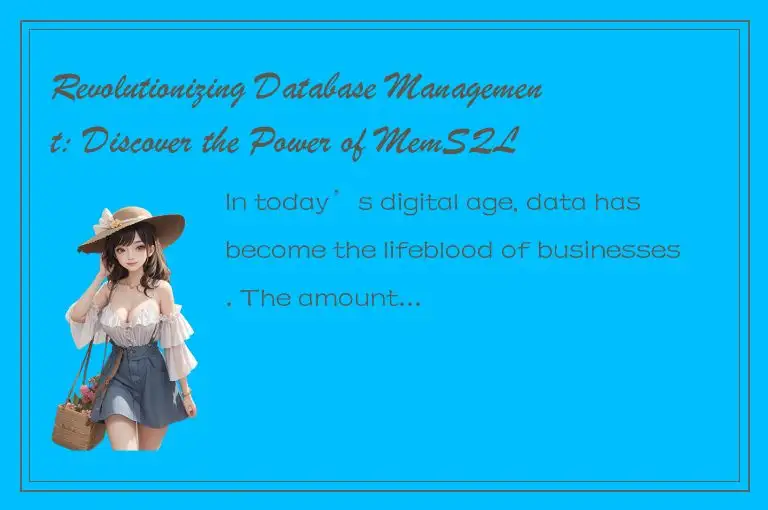 Revolutionizing Database Management: Discover the Power of MemSQL
