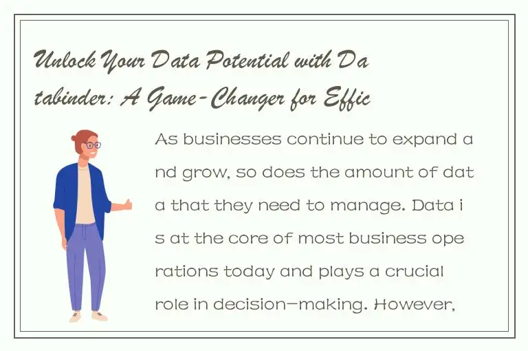 Unlock Your Data Potential with Databinder: A Game-Changer for Efficient Data Bi