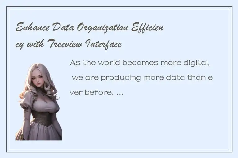 Enhance Data Organization Efficiency with Treeview Interface