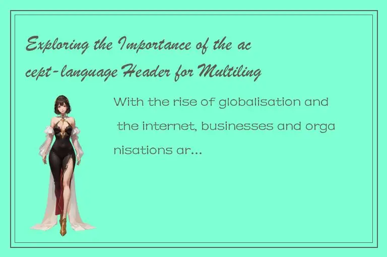 Exploring the Importance of the accept-language Header for Multilingual Websites