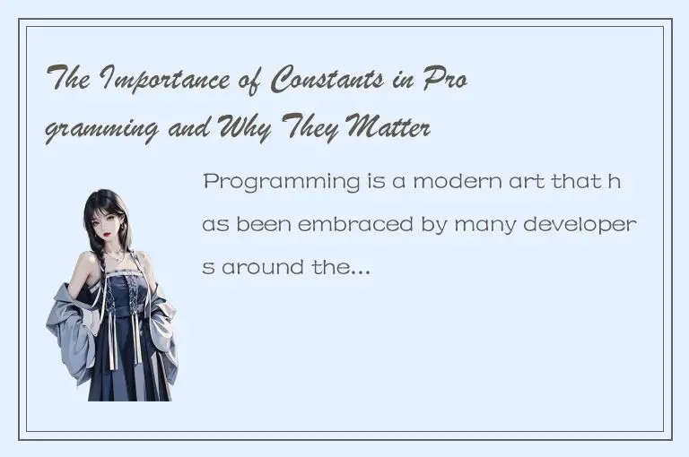 The Importance of Constants in Programming and Why They Matter