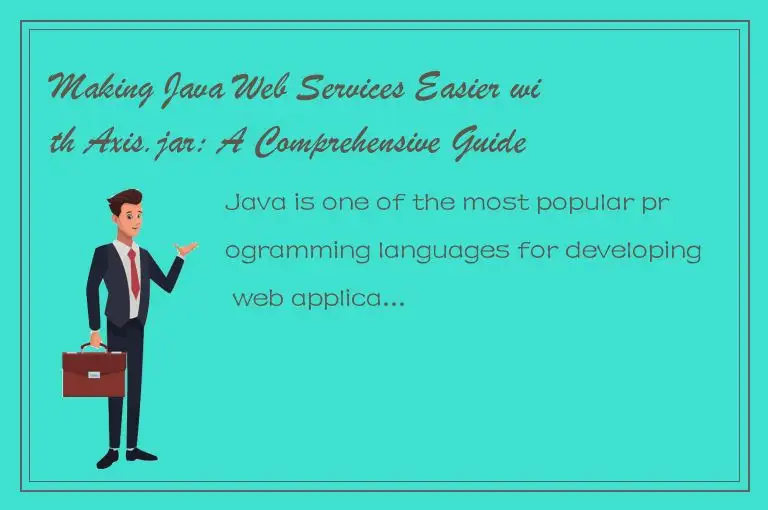 Making Java Web Services Easier with Axis.jar: A Comprehensive Guide