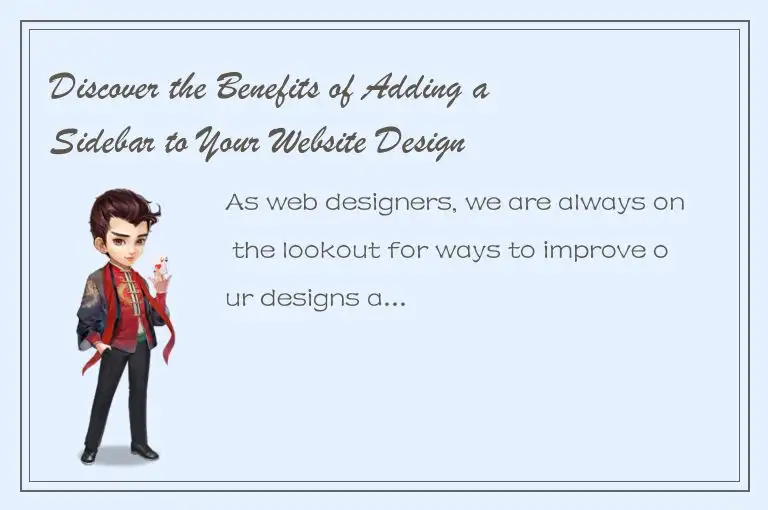 Discover the Benefits of Adding a Sidebar to Your Website Design