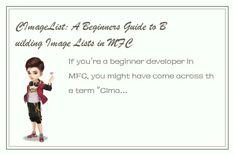 CImageList: A Beginners Guide to Building Image Lists in MFC