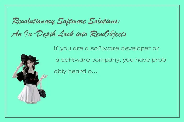 Revolutionary Software Solutions: An In-Depth Look into RemObjects