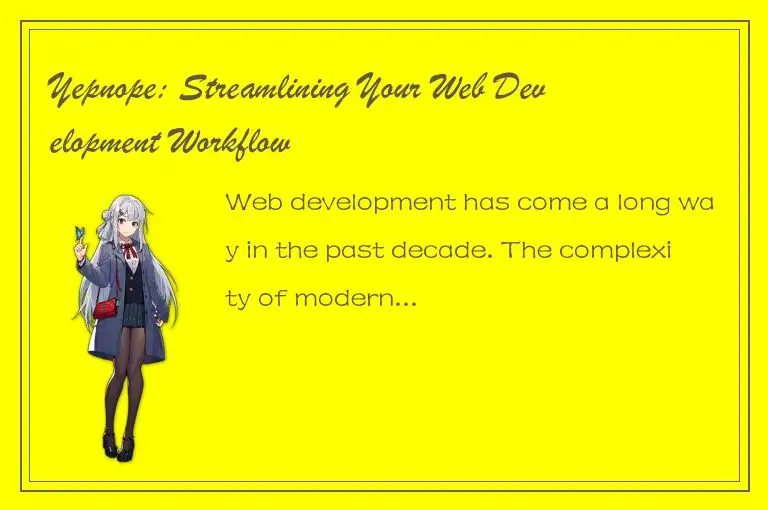 Yepnope: Streamlining Your Web Development Workflow