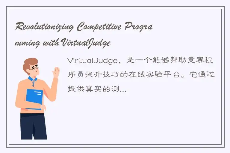 Revolutionizing Competitive Programming with VirtualJudge
