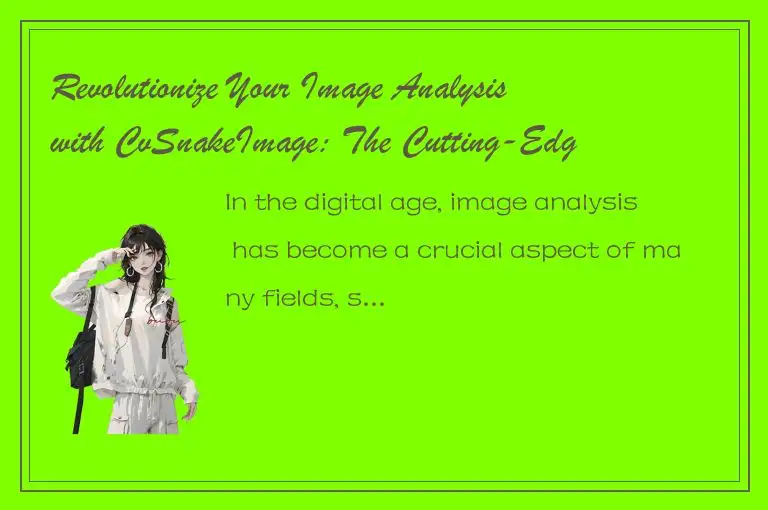 Revolutionize Your Image Analysis with CvSnakeImage: The Cutting-Edge Tool for P