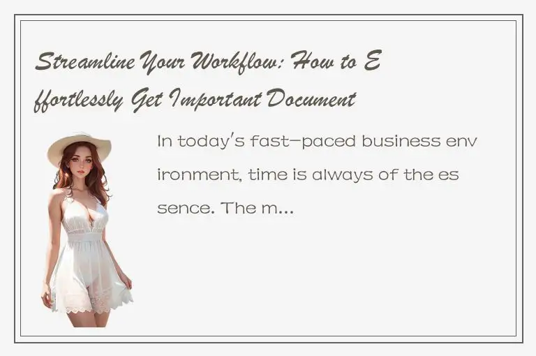 Streamline Your Workflow: How to Effortlessly Get Important Documents with GetDo