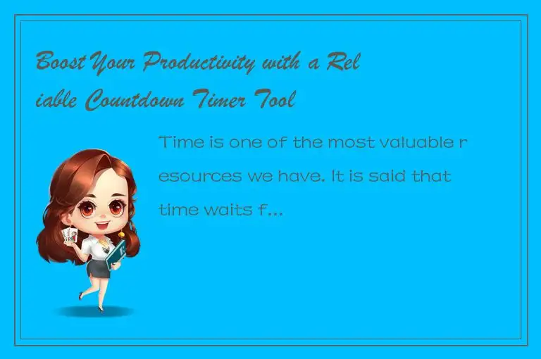 Boost Your Productivity with a Reliable Countdown Timer Tool