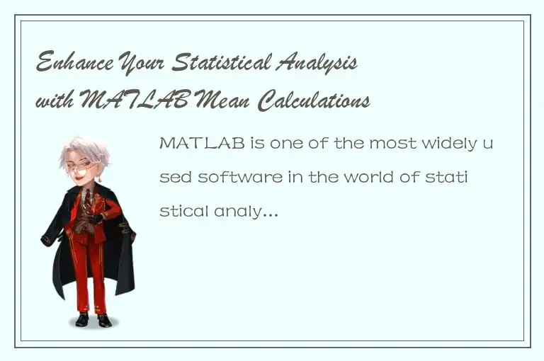 Enhance Your Statistical Analysis with MATLAB Mean Calculations