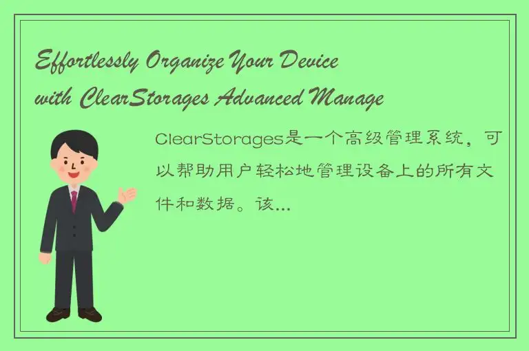 Effortlessly Organize Your Device with ClearStorages Advanced Management System