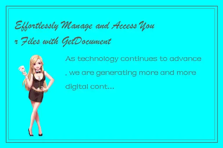 Effortlessly Manage and Access Your Files with GetDocument