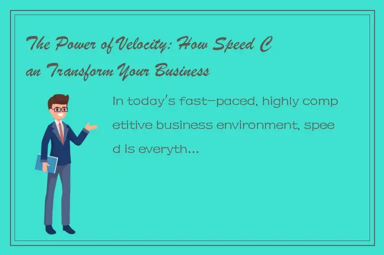 The Power of Velocity: How Speed Can Transform Your Business